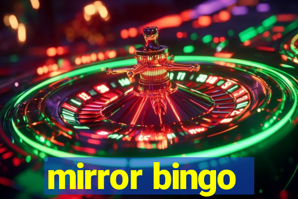 mirror bingo