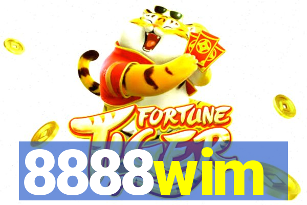 8888wim