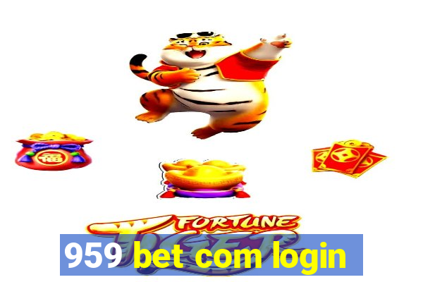 959 bet com login