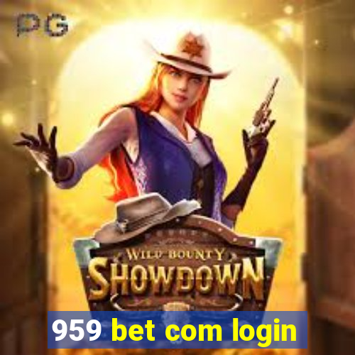 959 bet com login