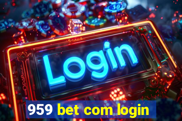 959 bet com login