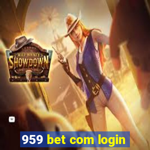 959 bet com login