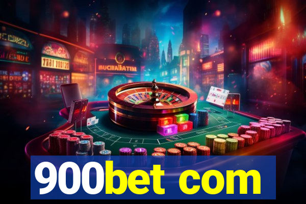 900bet com