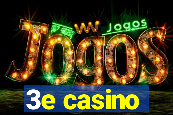 3e casino