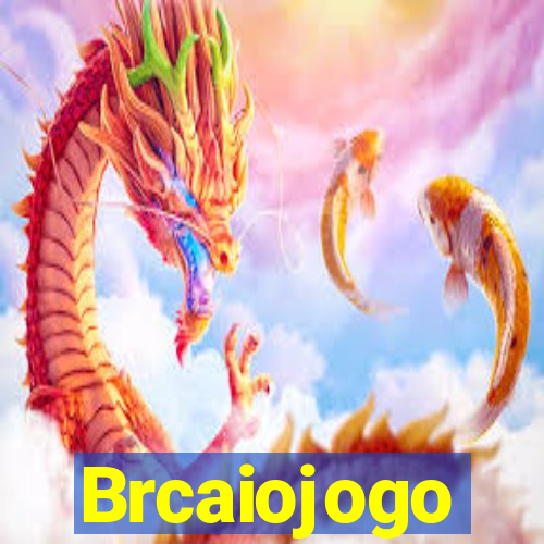 Brcaiojogo