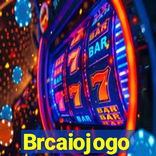 Brcaiojogo