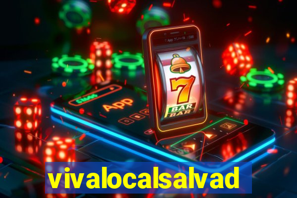 vivalocalsalvador