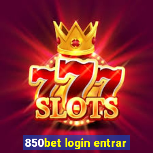 850bet login entrar