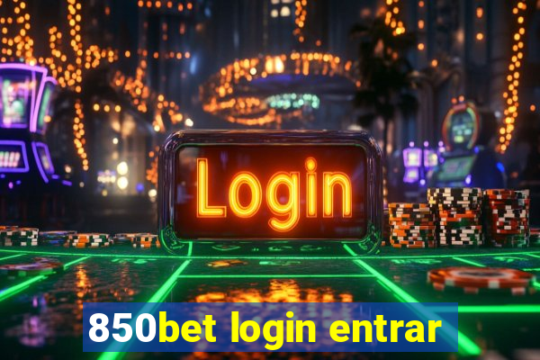 850bet login entrar