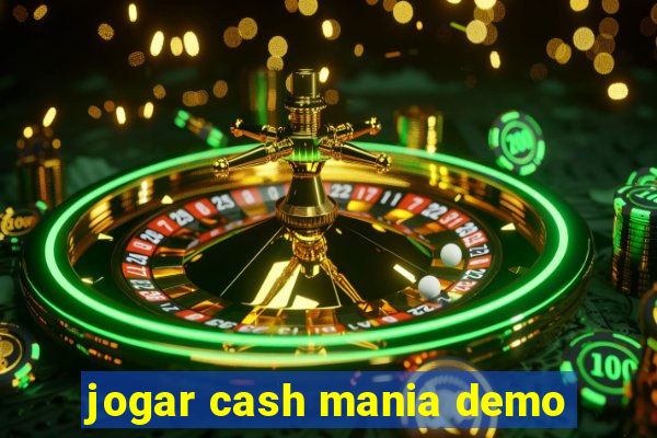 jogar cash mania demo