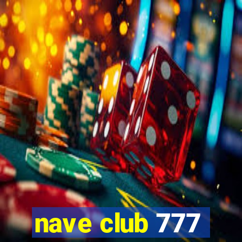 nave club 777