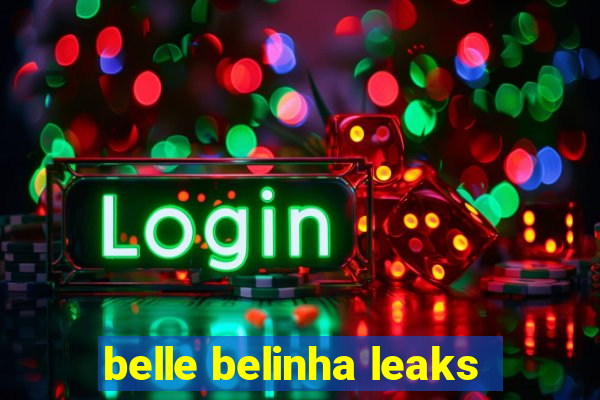 belle belinha leaks