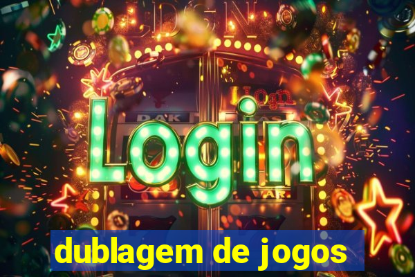 dublagem de jogos