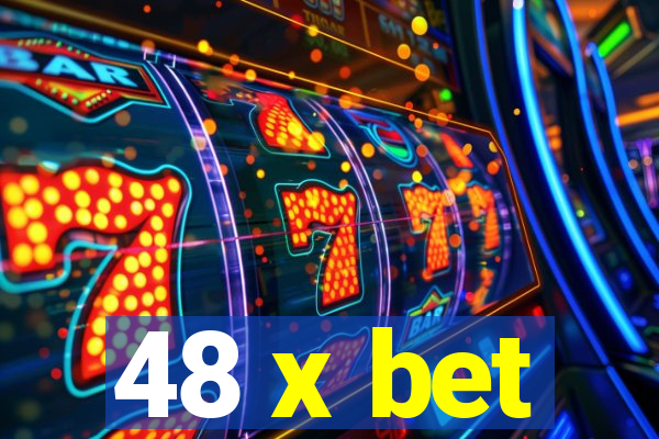 48 x bet