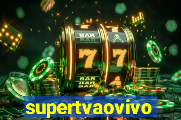 supertvaovivo