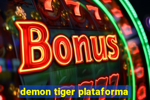 demon tiger plataforma