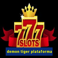 demon tiger plataforma