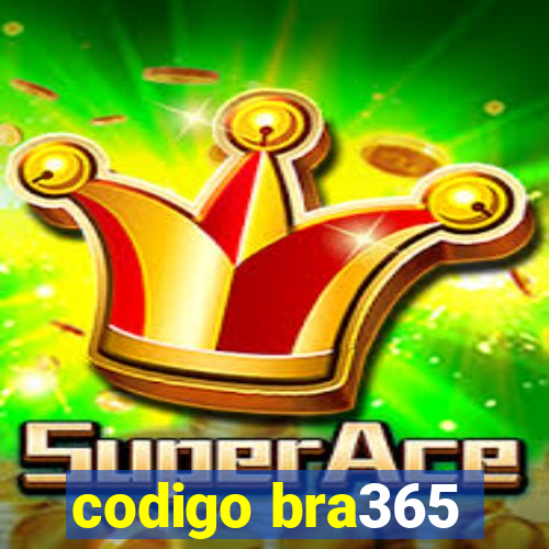 codigo bra365