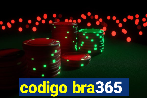 codigo bra365