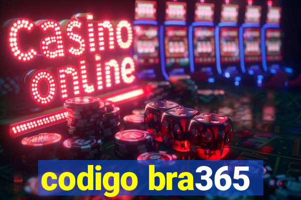 codigo bra365