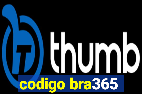 codigo bra365