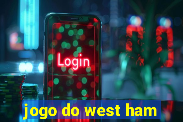 jogo do west ham