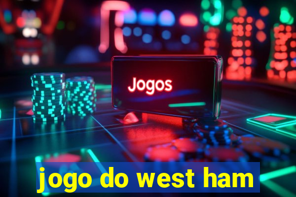 jogo do west ham