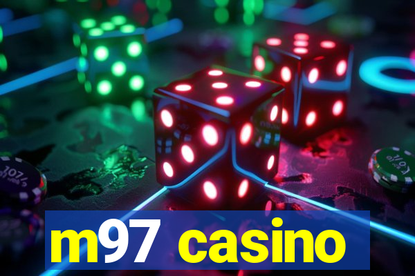 m97 casino