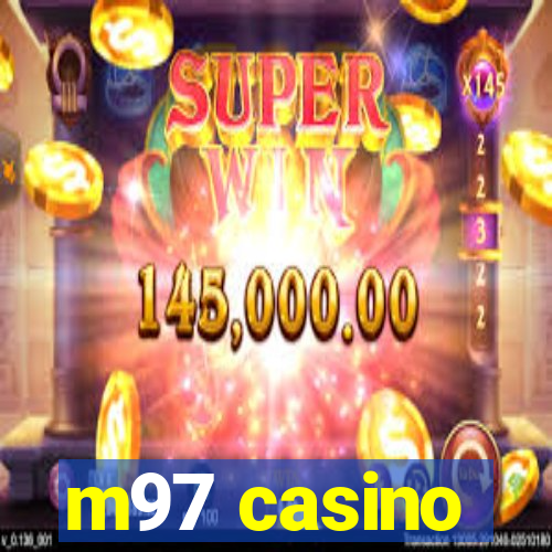 m97 casino