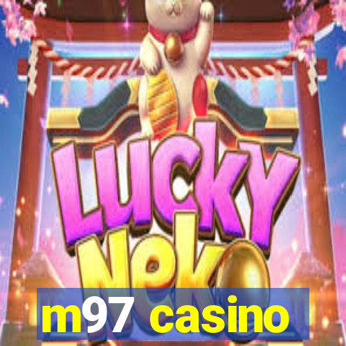 m97 casino