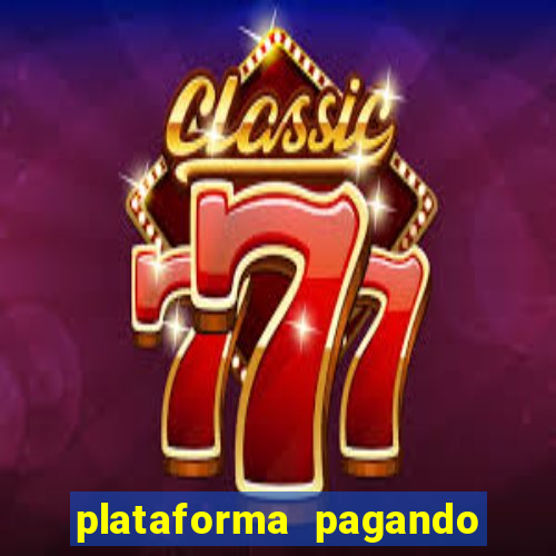 plataforma pagando no cadastro cassino