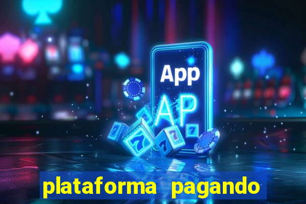 plataforma pagando no cadastro cassino