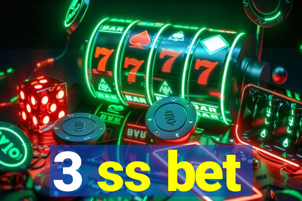 3 ss bet