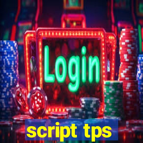 script tps