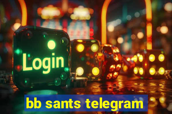 bb sants telegram