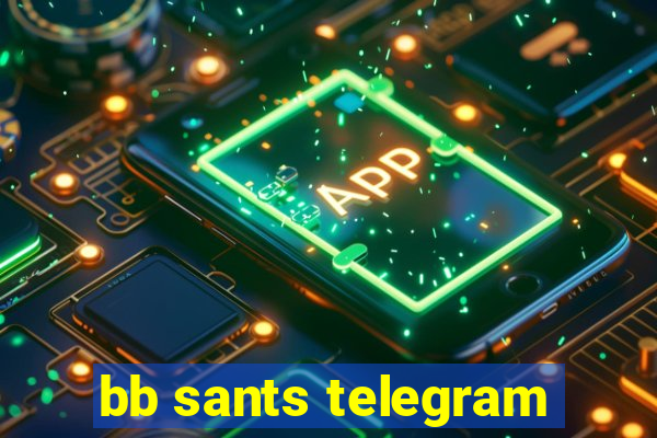 bb sants telegram