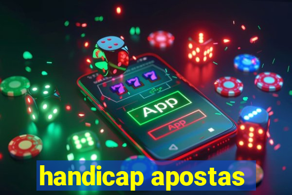 handicap apostas