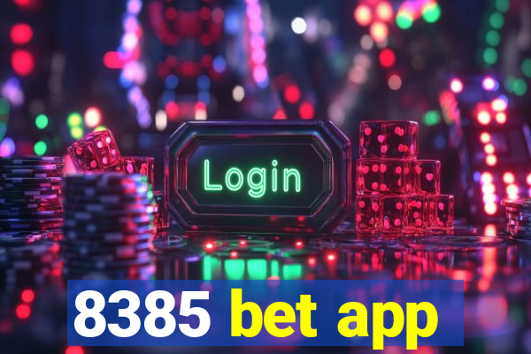 8385 bet app