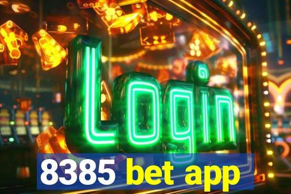 8385 bet app