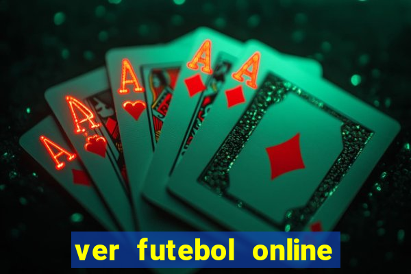 ver futebol online ao vivo