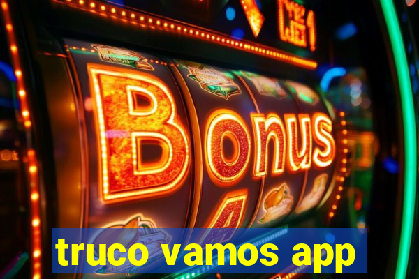 truco vamos app