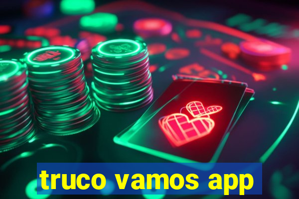 truco vamos app