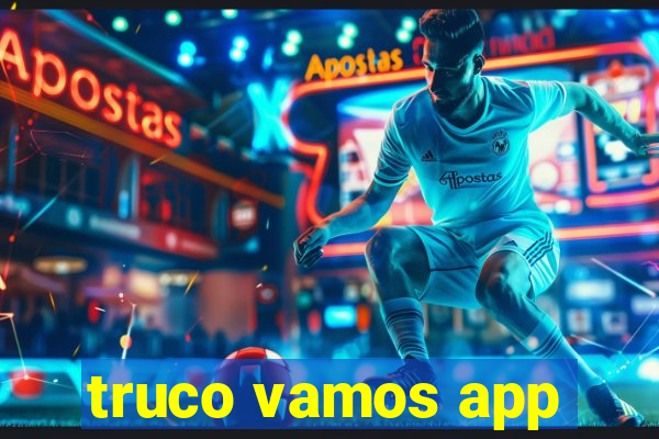 truco vamos app