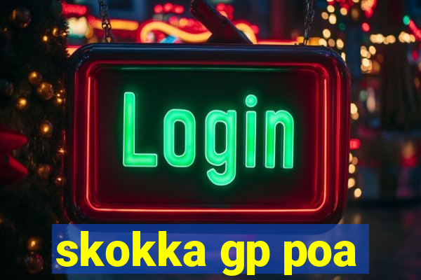 skokka gp poa