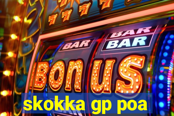 skokka gp poa