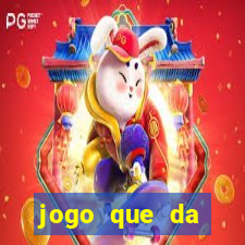 jogo que da dinheiro sem precisar depositar