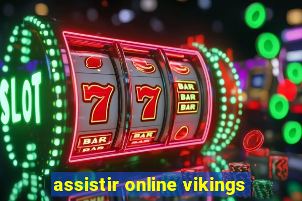 assistir online vikings