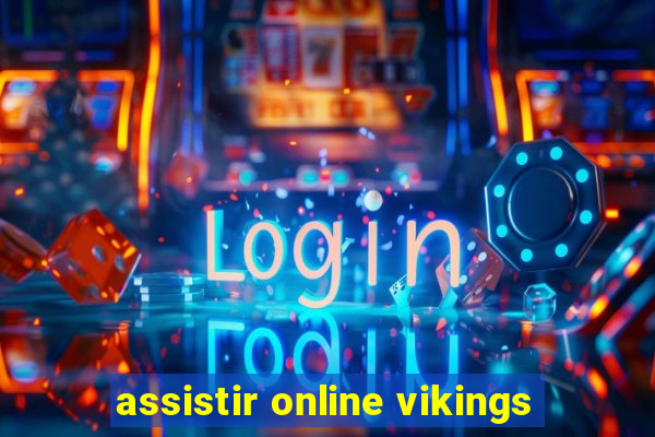 assistir online vikings