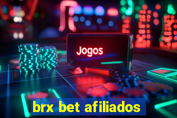 brx bet afiliados