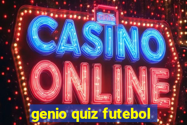 genio quiz futebol